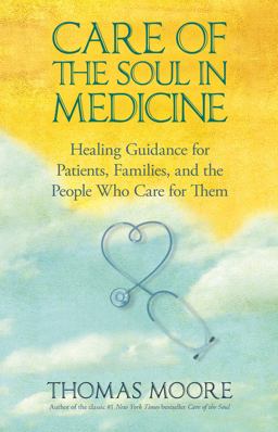 Care of the Soul in Medicine