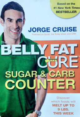 Belly Fat Cure Sugar and Carb Counter Discover Which Foods Will Melt up to 9lbs. This Week  9781401929121 Front Cover