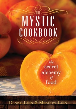 Mystic Cookbook The Secret Alchemy of Food  9781401937225 Front Cover