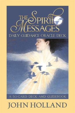 Spirit Messages Daily Guidance Oracle Deck A 50-Card Deck and Guidebook  9781401940263 Front Cover