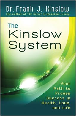 Kinslow System Your Path to Proven Success in Health, Love, and Life  9781401942793 Front Cover