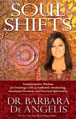 Soul Shifts Transformative Wisdom for Creating a Life of Authentic Awakening, Emotional Freedom and Practical Spirituality  9781401944421 Front Cover