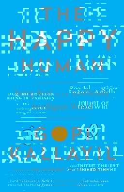 Happy Human Being Real in an Artificially Intelligent World  9781401946227 Front Cover