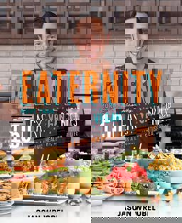 Eaternity More Than 150 Deliciously Easy Vegan Recipes for a Long, Healthy, Satisfied, Joyful Life  9781401947880 Front Cover