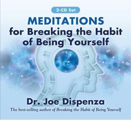 Meditations for Breaking the Habit of Being Yourself Revised Edition  9781401949754 Front Cover