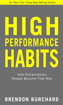 High Performance Habits How Extraordinary People Become That Way  9781401952853 Front Cover