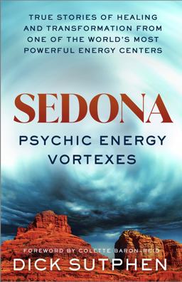 Sedona, Psychic Energy Vortexes Sedona, Psychic Energy Vortexes