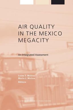 Air Quality in the Mexico Megacity An Integrated Assessment  9781402005077 Front Cover