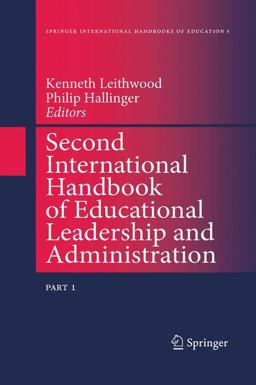 Second International Handbook of Educational Leadership and Administration 2nd 9781402006906 Front Cover