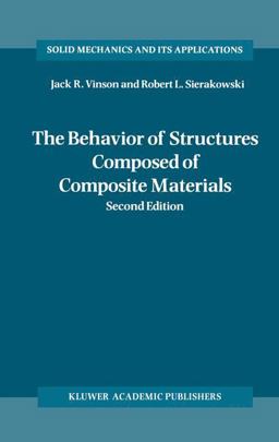 Behavior of Structures Composed of Composite Materials 2nd 9781402009044 Front Cover