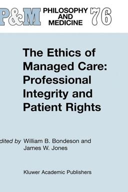 The Ethics of Managed Care