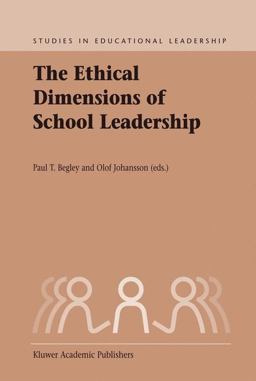 Ethical Dimensions of School Leadership  9781402011603 Front Cover