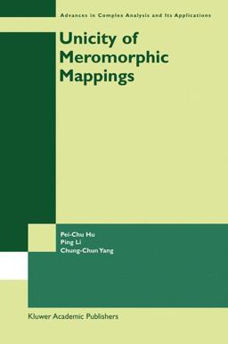 Unicity of Meromorphic Mappings  9781402012198 Front Cover