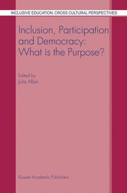 Inclusion, Participation and Democracy What Is the Purpose?  9781402012655 Front Cover