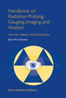 Handbook on Radiation Probing, Gauging, Imaging and Analysis Basics and Techniques  9781402012945 Front Cover