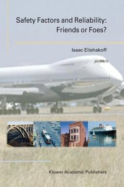 Safety Factors and Reliability Friends or Foes?  9781402017797 Front Cover