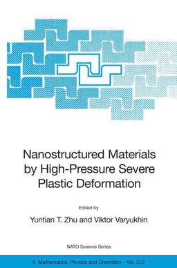 Nanostructured Materials by High-Pressure Severe Plastic Deformation  9781402039218 Front Cover