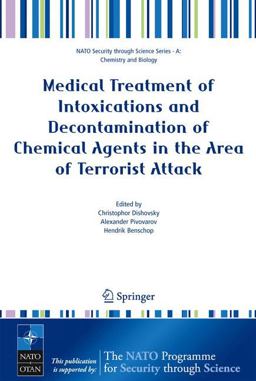 Medical Treatment of Intoxications and Decontamination of Chemical Agents in the Area of Terrorist Attack  9781402041693 Front Cover