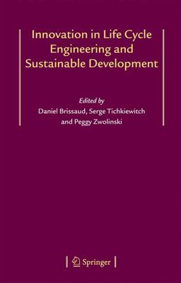 Innovation in Life Cycle Engineering and Sustainable Development