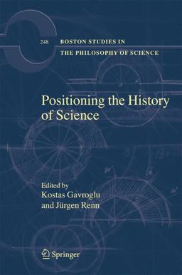 Positioning the History of Science Positioning the History of Science