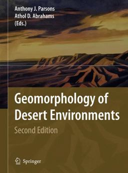 Geomorphology of Desert Environments 2nd 9781402057182 Front Cover