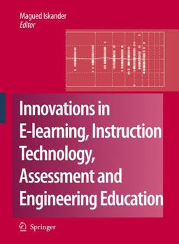 Innovations in e-Learning, Instruction Technology, Assessment and Engineering Education  9781402062612 Front Cover