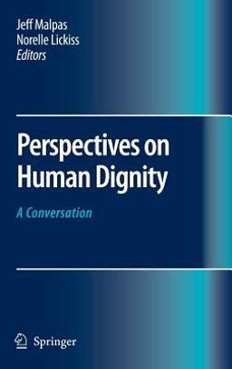 Perspectives on Human Dignity A Conversation  9781402062803 Front Cover