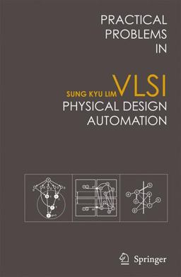 Practical Problems in VLSI Physical Design Automation  9781402066269 Front Cover