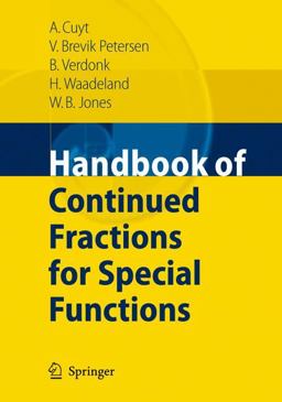 Handbook of Continued Fractions for Special Functions Handbook of Continued Fractions for Special Functions