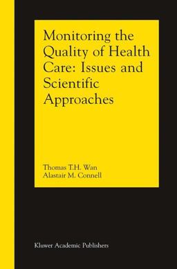 Monitoring the Quality of Health Care Issues and Scientific Approaches  9781402071003 Front Cover