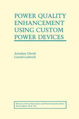 Power Quality Enhancement Using Custom Power Devices  9781402071805 Front Cover