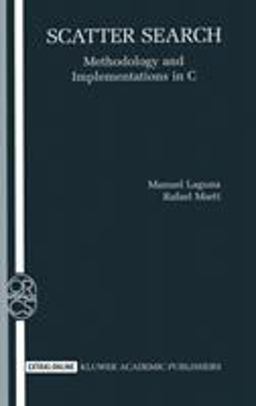 Scatter Search Methodology and Implementations in C  9781402073762 Front Cover