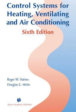 Control Systems for Heating, Ventilating, and Air Conditioning 6th 9781402074172 Front Cover