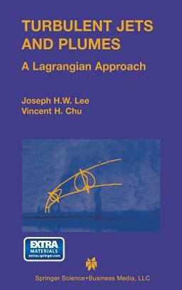Turbulent Jets and Plumes A Lagrangian Approach  9781402075209 Front Cover