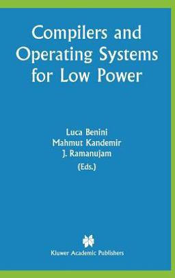 Compilers and Operating Systems for Low Power
