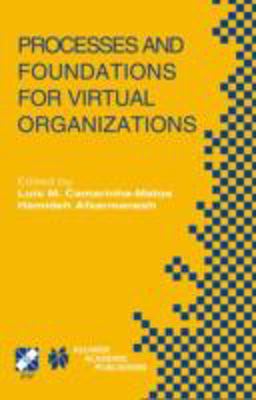 Processes and Foundations for Virtual Organizations