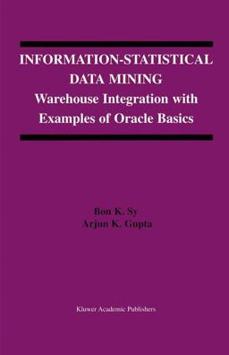 Information-Statistical Data Mining Warehouse Integration with Examples of Oracle Basics  9781402076503 Front Cover