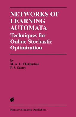 Networks of Learning Automata Techniques for Online Stochastic Optimization  9781402076916 Front Cover