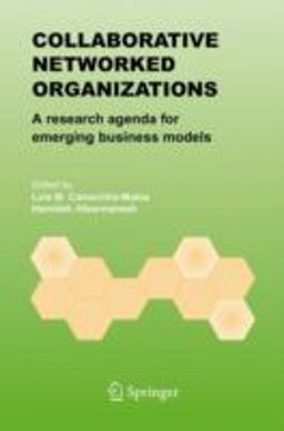 Collaborative Networked Organizations A Research Agenda for Emerging Business Models  9781402078231 Front Cover