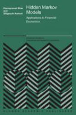 Hidden Markov Models Applications to Financial Economics  9781402078996 Front Cover
