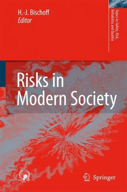 Risks in Modern Society  9781402082887 Front Cover