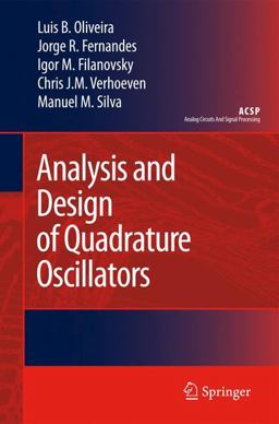 Analysis and Design of Quadrature Oscillators  9781402085154 Front Cover