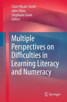 Multiple Perspectives on Difficulties in Learning Literacy and Numeracy  9781402088636 Front Cover