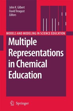 Multiple Representations in Chemical Education  9781402088711 Front Cover
