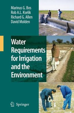 Water Requirements for Irrigation and the Environment  9781402089473 Front Cover