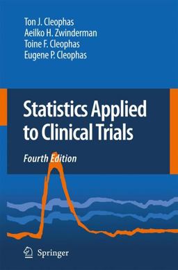Statistics Applied to Clinical Trials 4th 2009 9781402095221 Front Cover