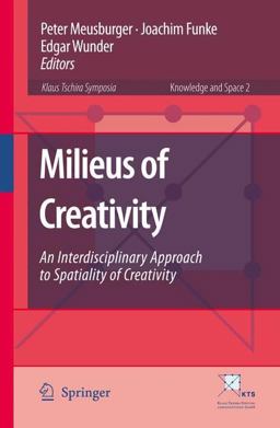 Milieus of Creativity