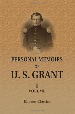 Personal Memoirs of U. S. Grant