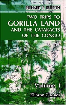 Two Trips to Gorilla Land and the Cataracts of the Congo