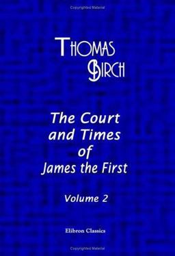The Court and Times of James the First